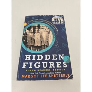 Hidden Figures Young Readers Edition Margot Lee Shetterly Paperback/Pre-Owned